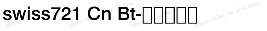 swiss721 Cn Bt字体转换